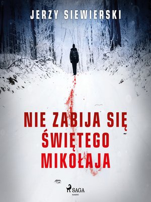 cover image of Nie zabija się Świętego Mikołaja